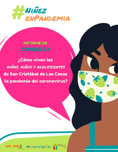 ¿Cómo viven las NNA de San Cristóbal de las Casas la pandemia del Coronavirus?
